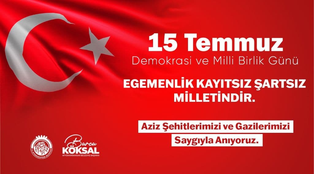BAŞKANIMIZ BURCU KÖKSAL´IN 15 TEMMUZ DEMOKRASİ VE MİLLİ BİRLİK GÜNÜ MESAJI