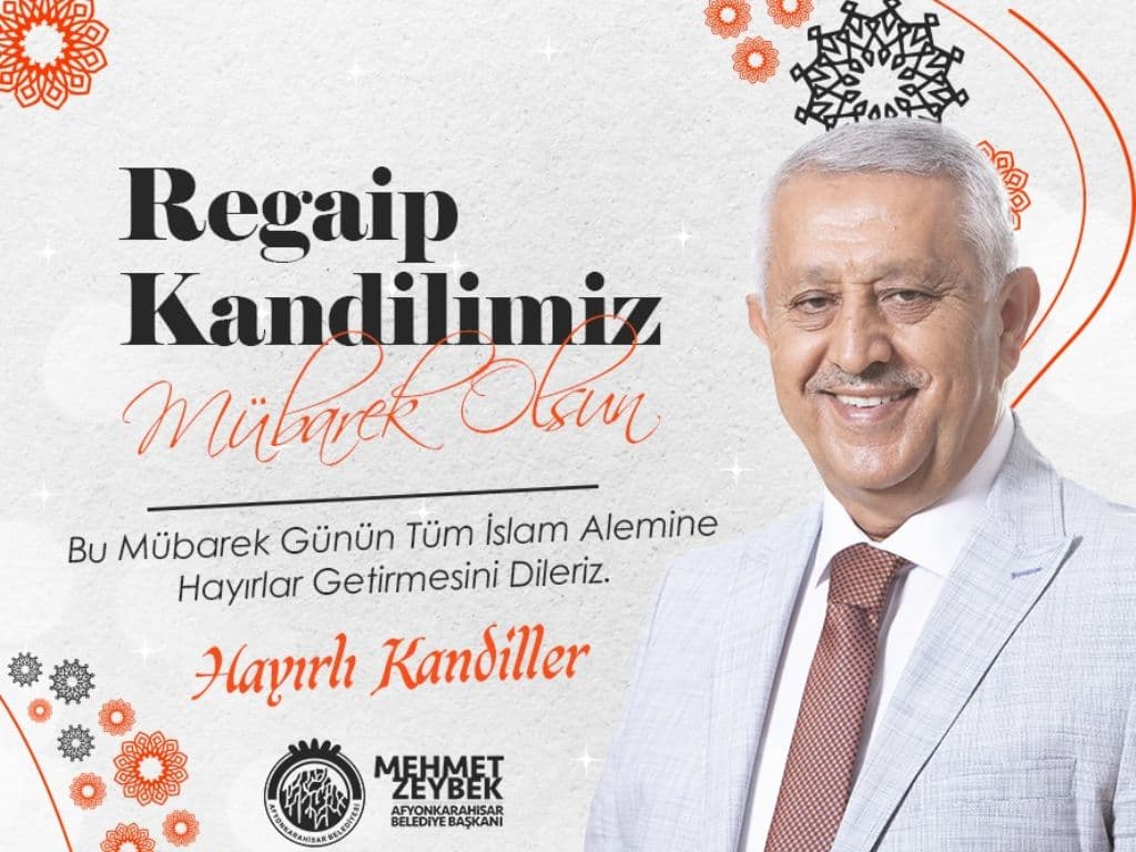 BAŞKANIMIZ MEHMET ZEYBEK´İN REGAİP KANDİLİ MESAJI