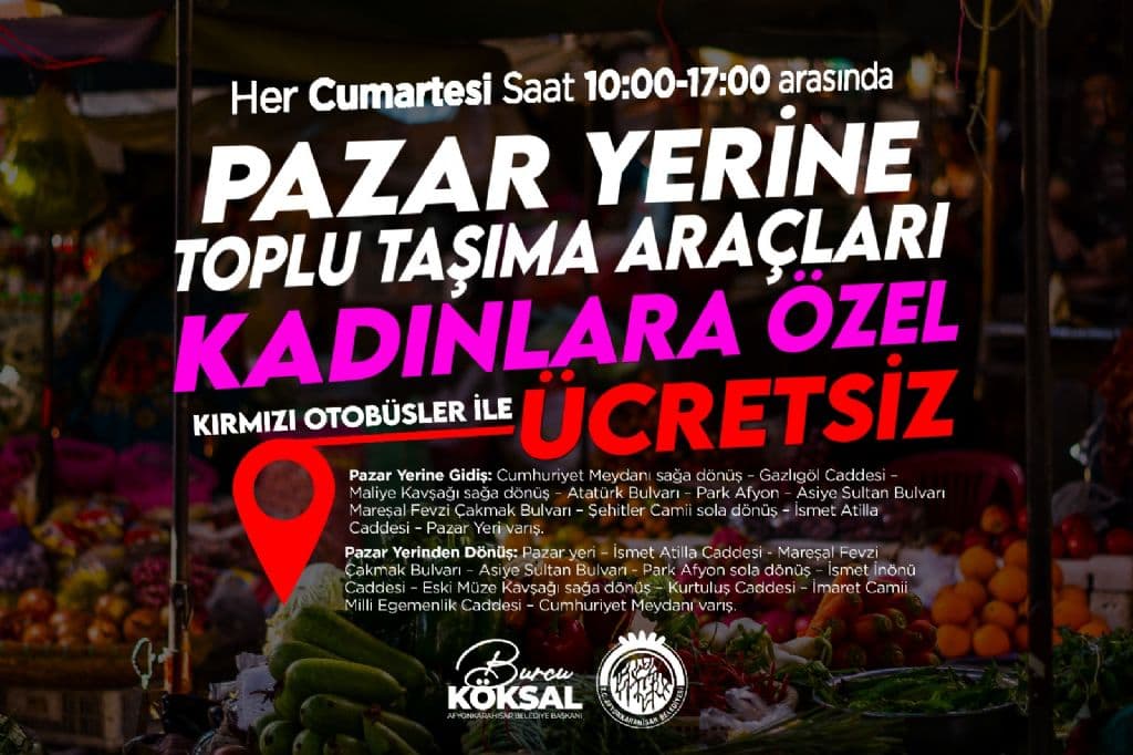 KADINLARIMIZ İÇİN CUMARTESİ PAZARINA ÜCRETSİZ ULAŞIM
