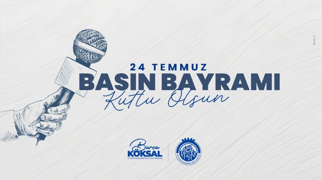24 TEMMUZ BASIN BAYRAMI KUTLU OLSUN