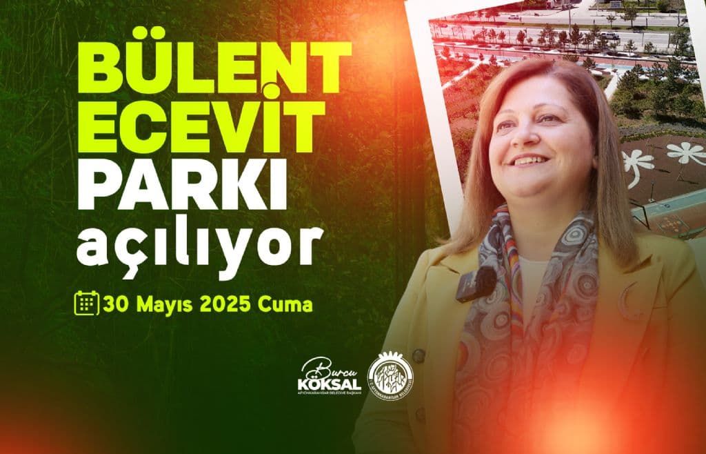 BÜLENT ECEVİT PARKI AÇILIYOR